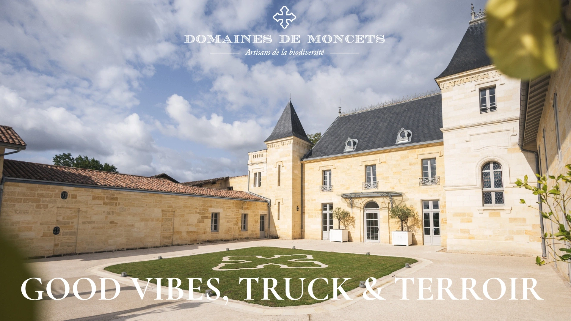 Good Vibes, Truck et Terroir au Château Moncets