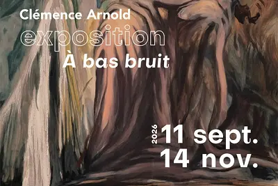Exposition : A bas bruit - Clémence Arnold