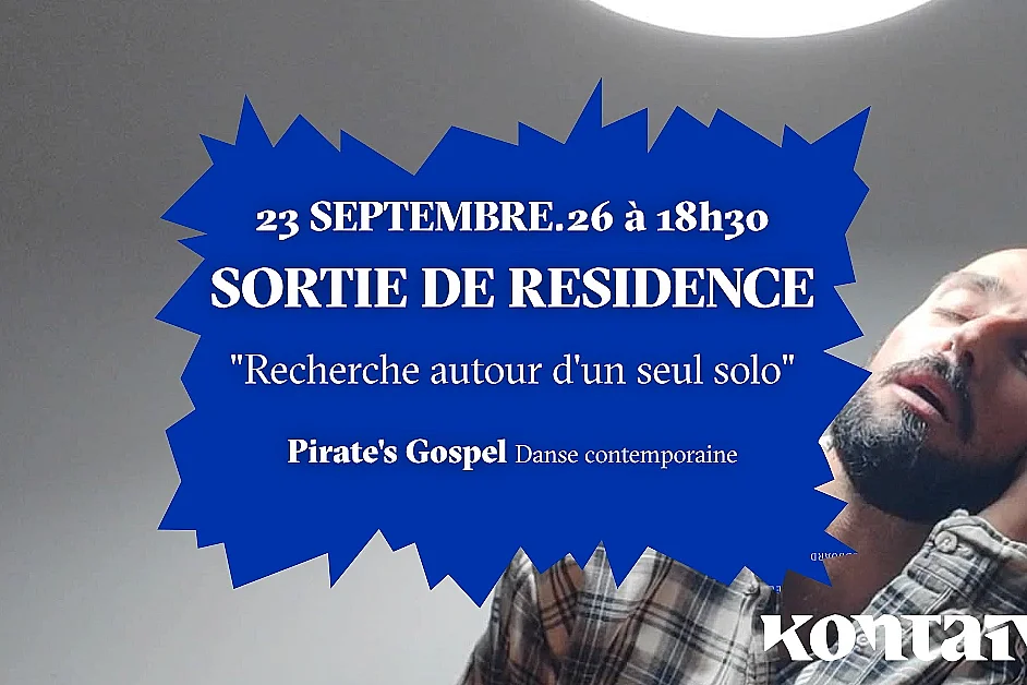 Sortie de résidence de Pirate's Gospel ”Recherche autour d'un solo” : Danse contemporaine