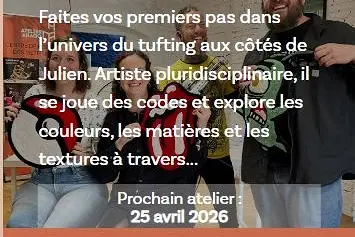 ATELIER INITIATION AU TUFTING RÉALISEZ VOTRE TAPIS