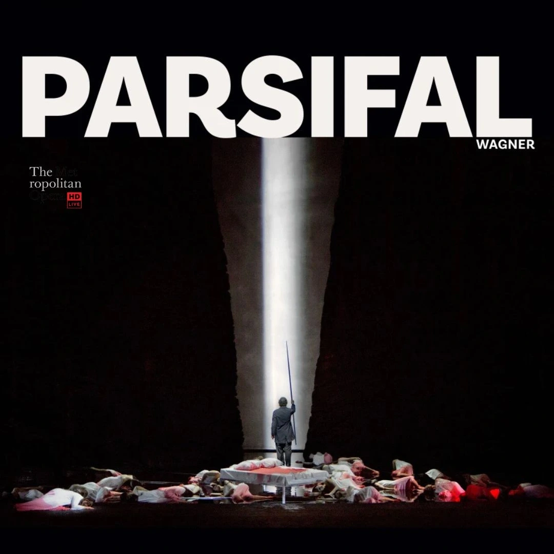 Retransmission du Metropolitan Opera de New York 2026/2027 - Parsifal -  Wagner - EN DIFFÉRÉ