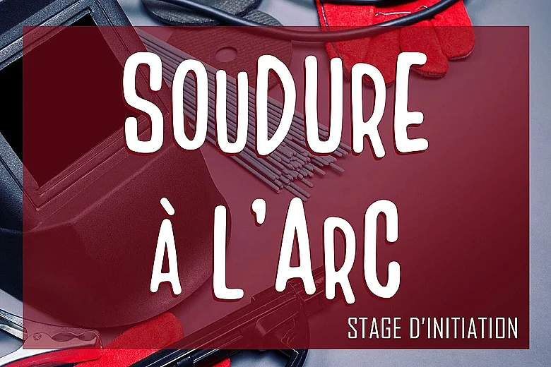 JOURNEE D'INITIATION A LA SOUDURE A L'ARC