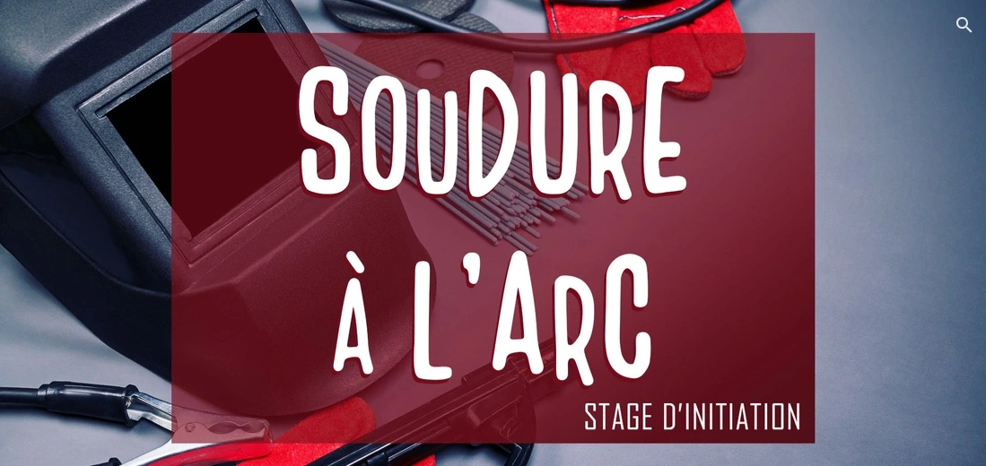 JOURNEE D'INITIATION A LA SOUDURE A L'ARC