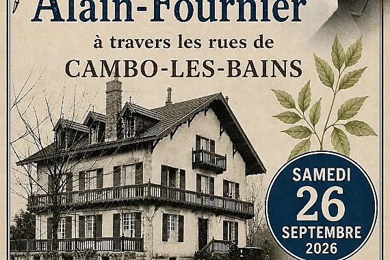 Balade au fil des mots d'Alain-Fournier à travers les rues de Cambo-les-Bains