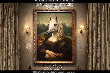 Spectacle équestre : Le Musée imaginaire du Ménil
