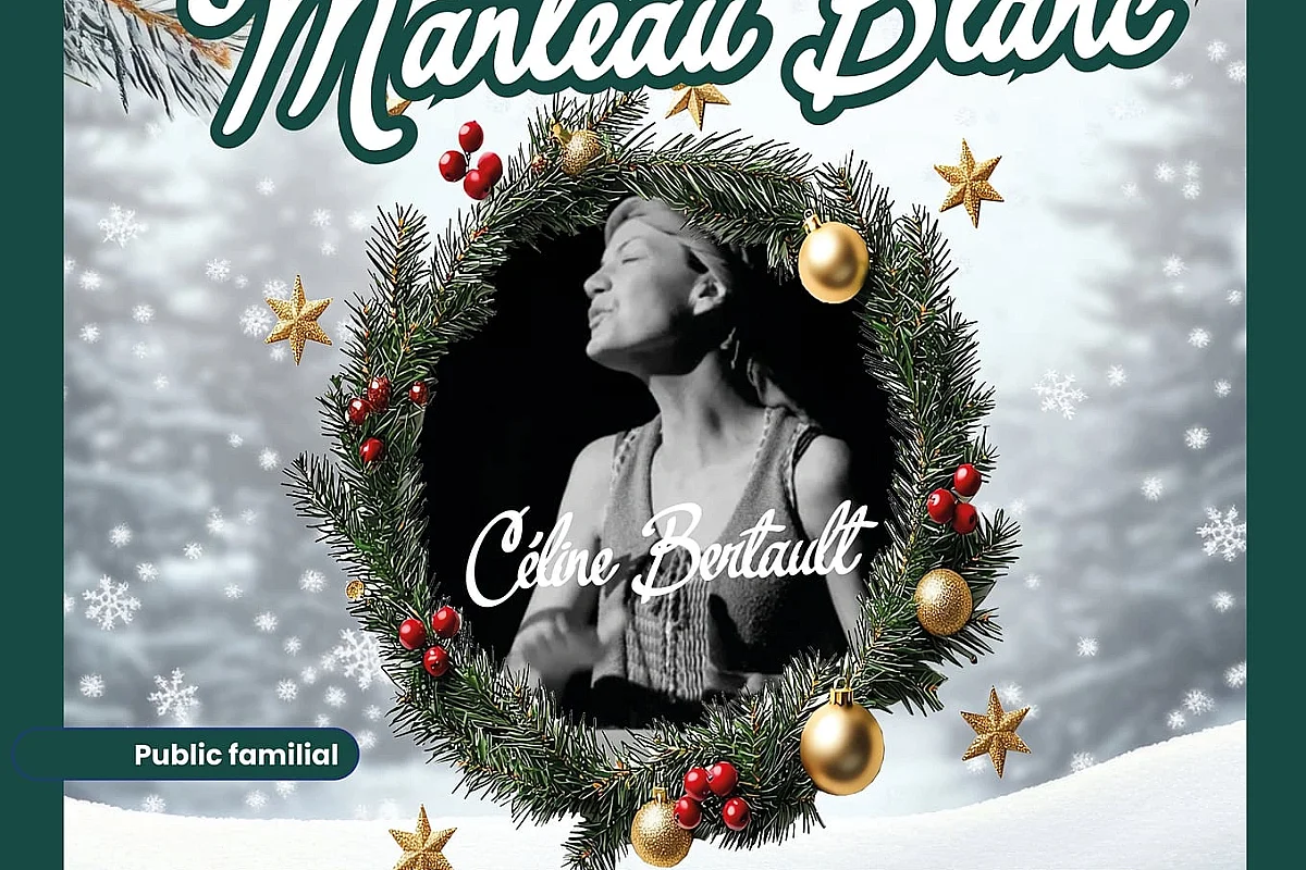 SPECTACLE MUSICAL "GUIRLANDES & MANTEAU BLANC" AVEC CELINE BERTAULT