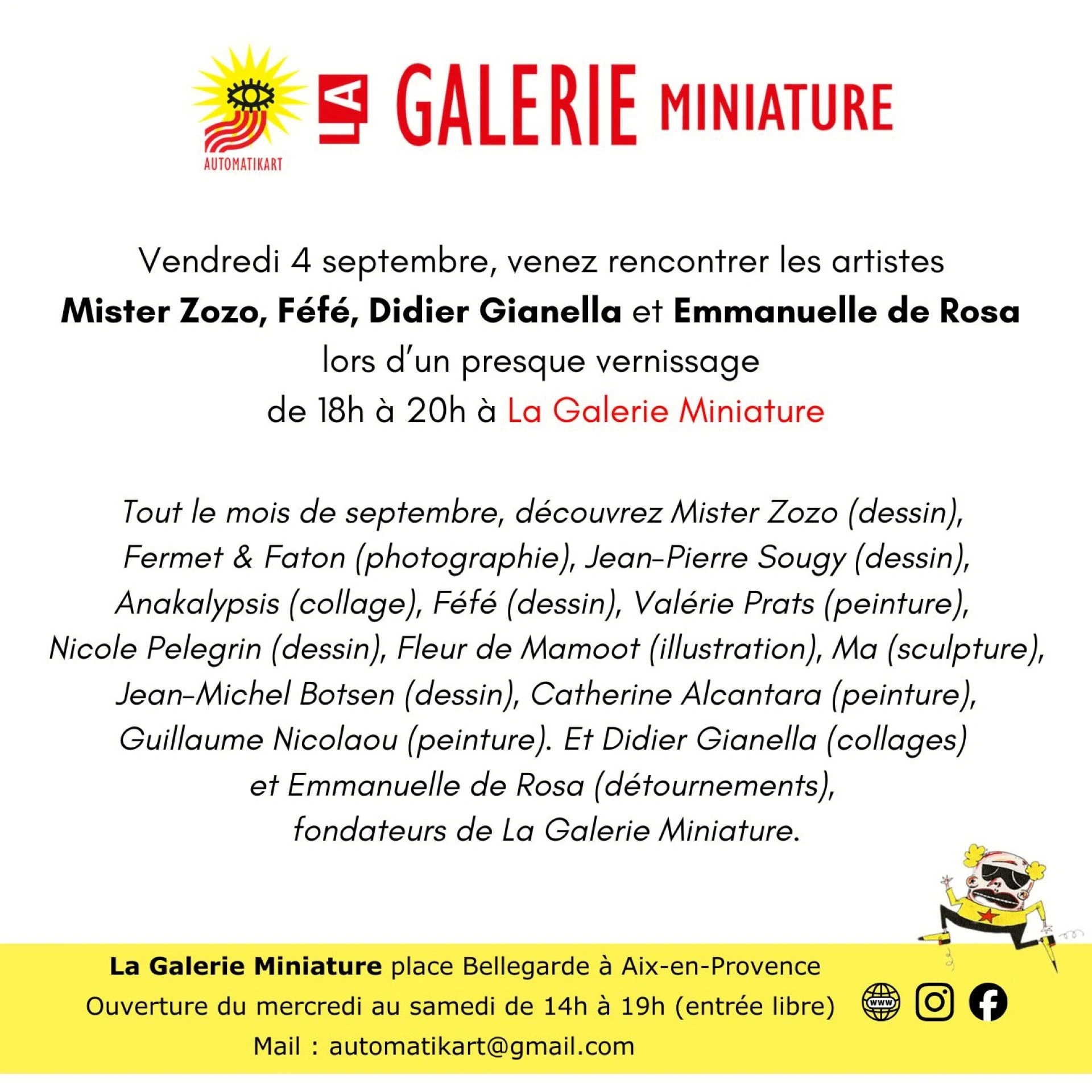 Un "presque" vernissage - Ze place to be !