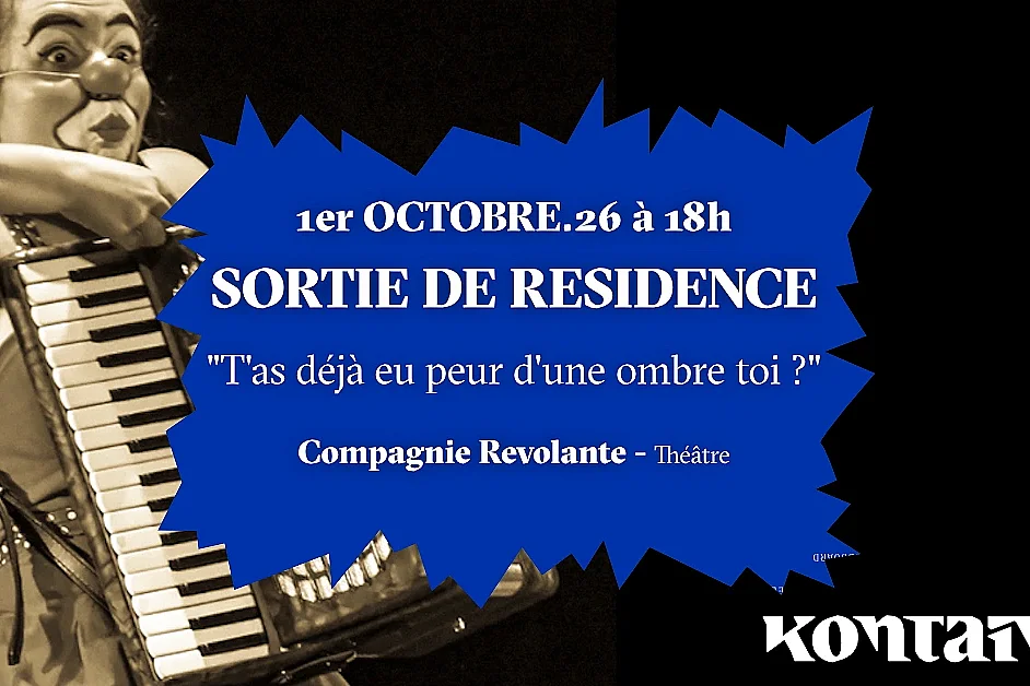 Sortie de résidence Compagnie Révolante ”T'as déjà eu peur d'une ombre, toi ?”- Théâtre