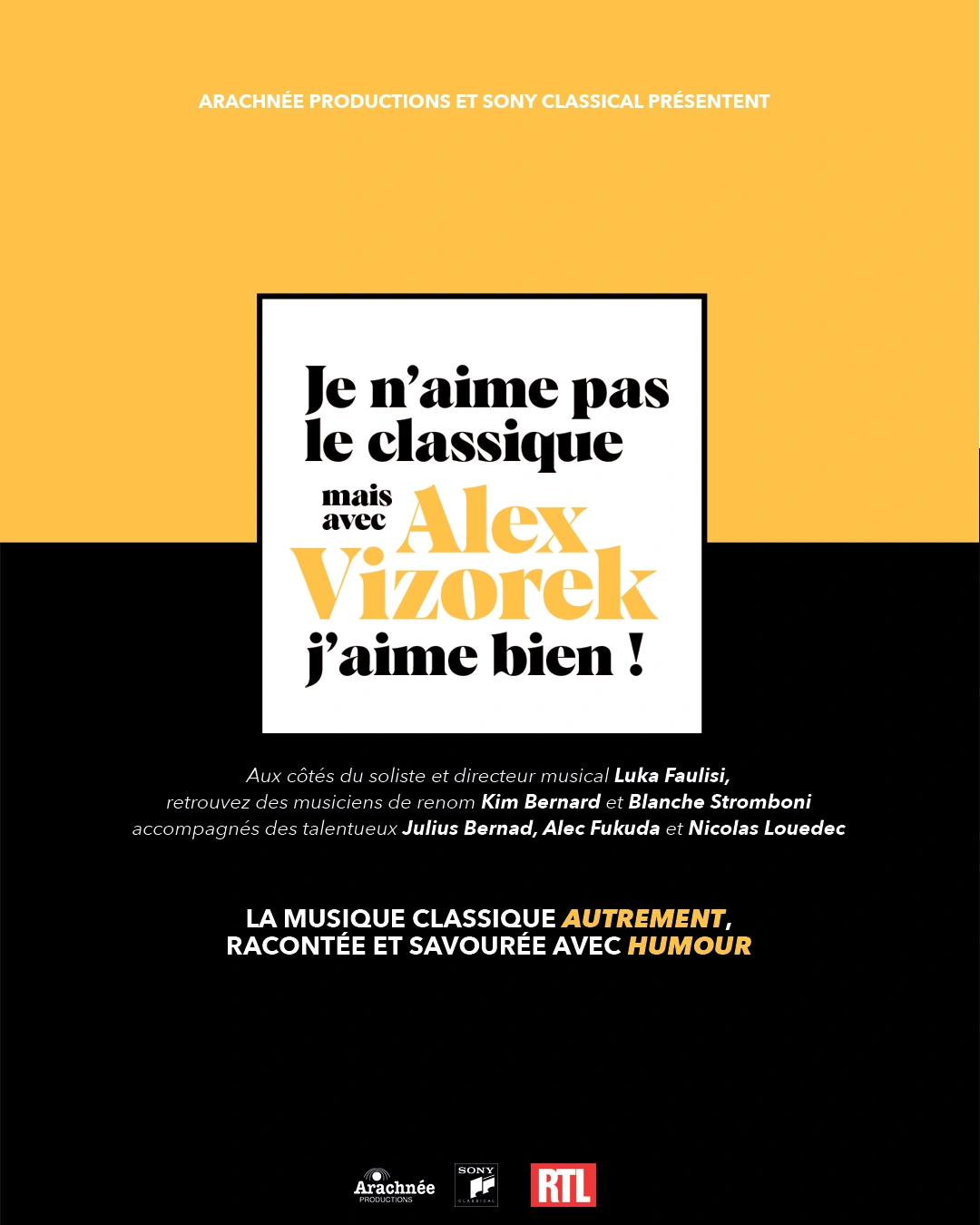 Je n'aime pas le classique mais avec Alex Vizorek j'aime bien