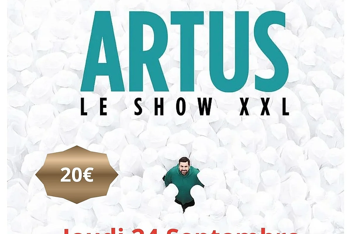 ARTUS, le show XXL