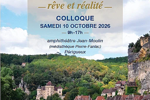 Le Périgord, rêve et réalité - colloque