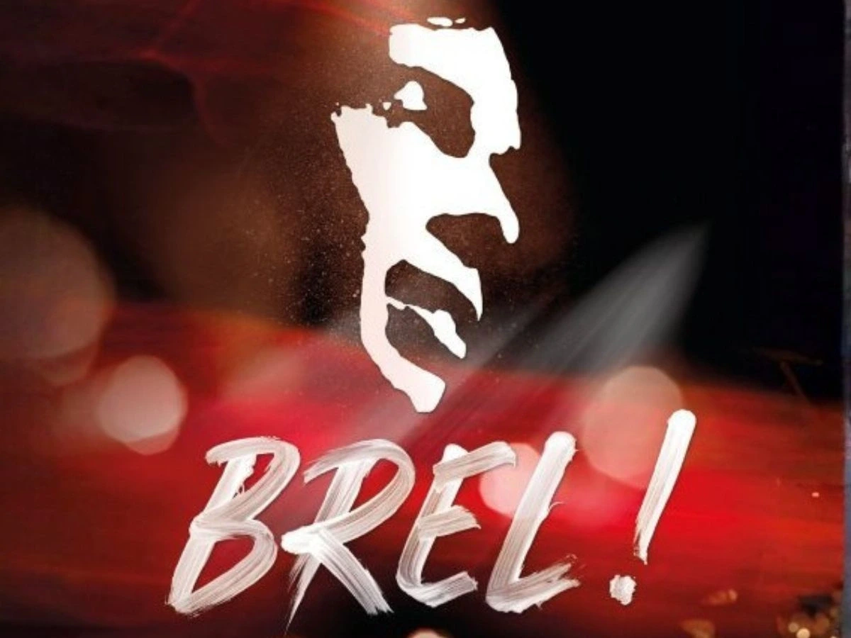 BREL ! LE SPECTACLE