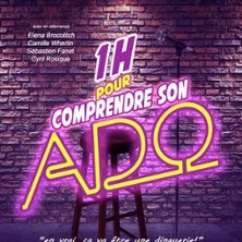 1 Heure pour Comprendre son Ado - Le Montorgueil - Scène des Halles, Paris