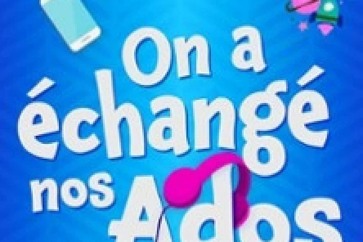 On a Echangé nos Ados