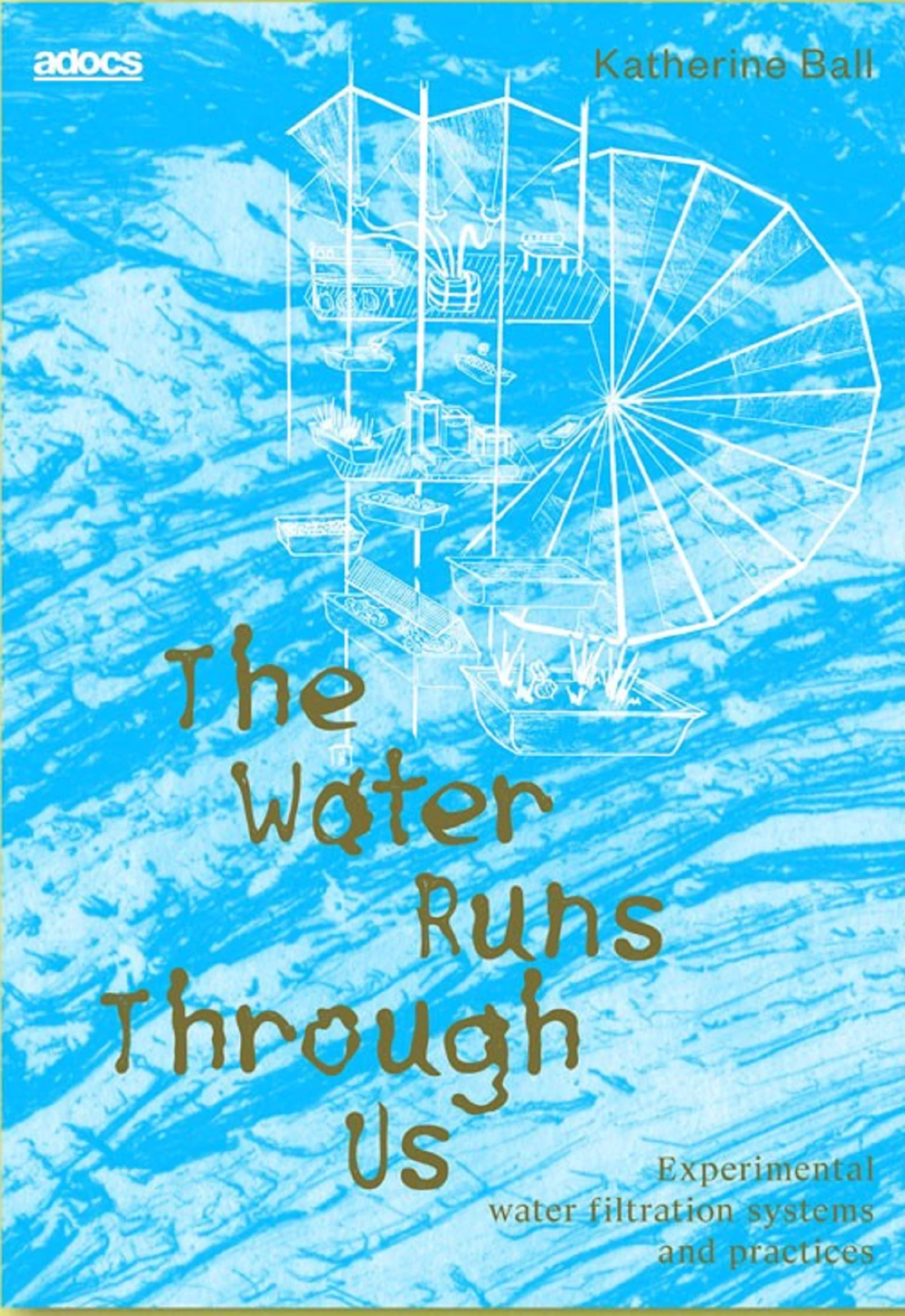 Exposition - Katherine Ball et Felix Egle : The water runs through us