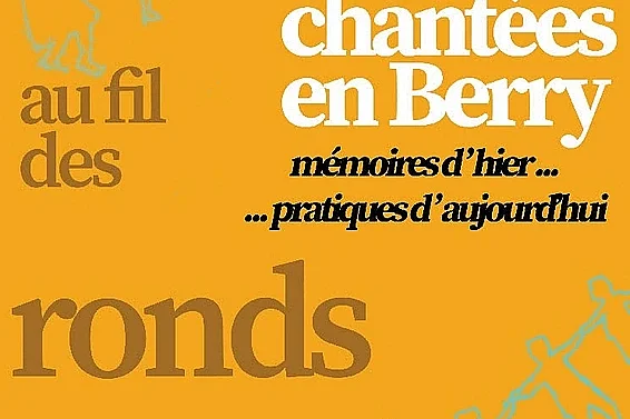 Argenton : Rondes chantées en Berry par la Cie Nepeta