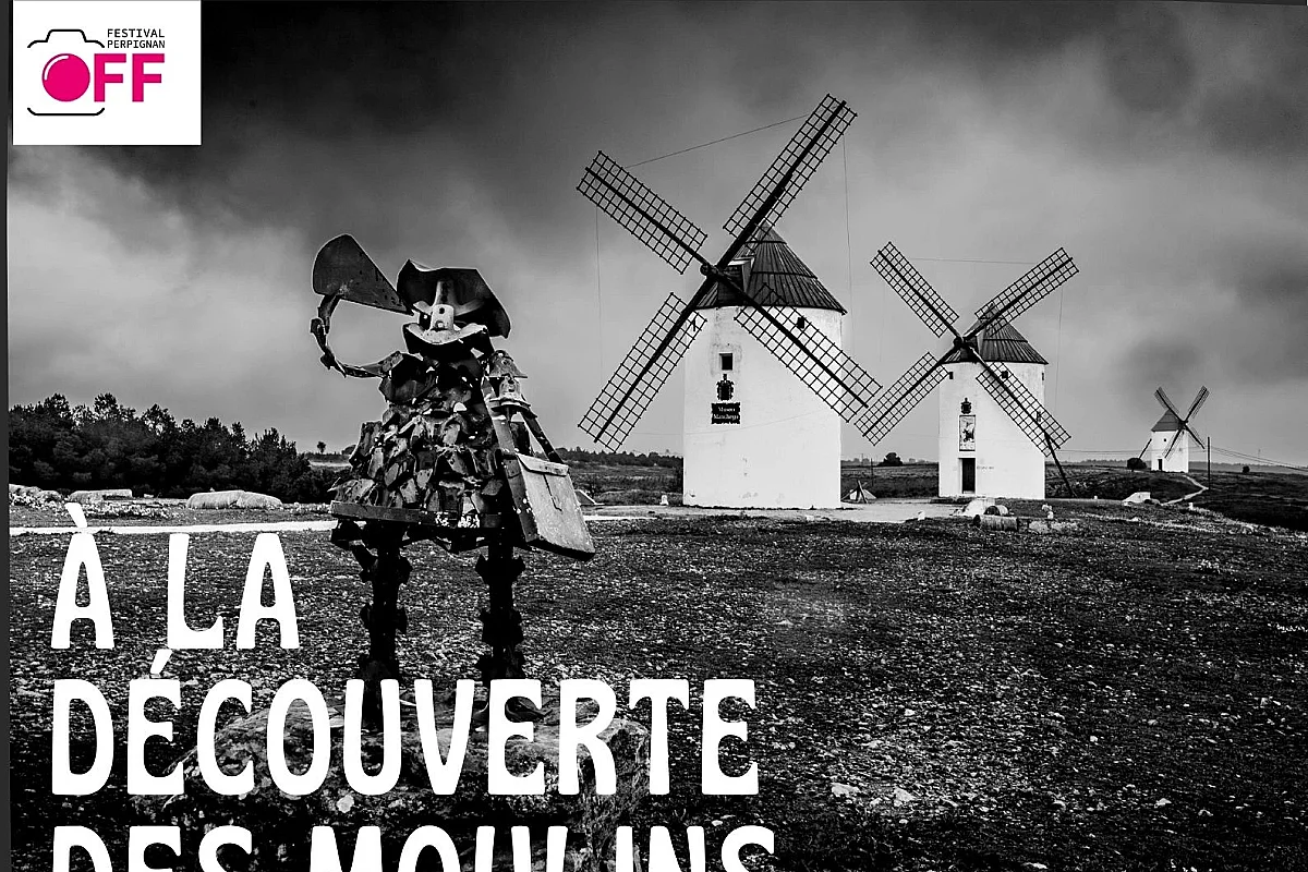 À LA DÉCOUVERTE DES MOULINS DE DON QUICHOTTE CHRISTIAN IZARD VISA OFF 2025