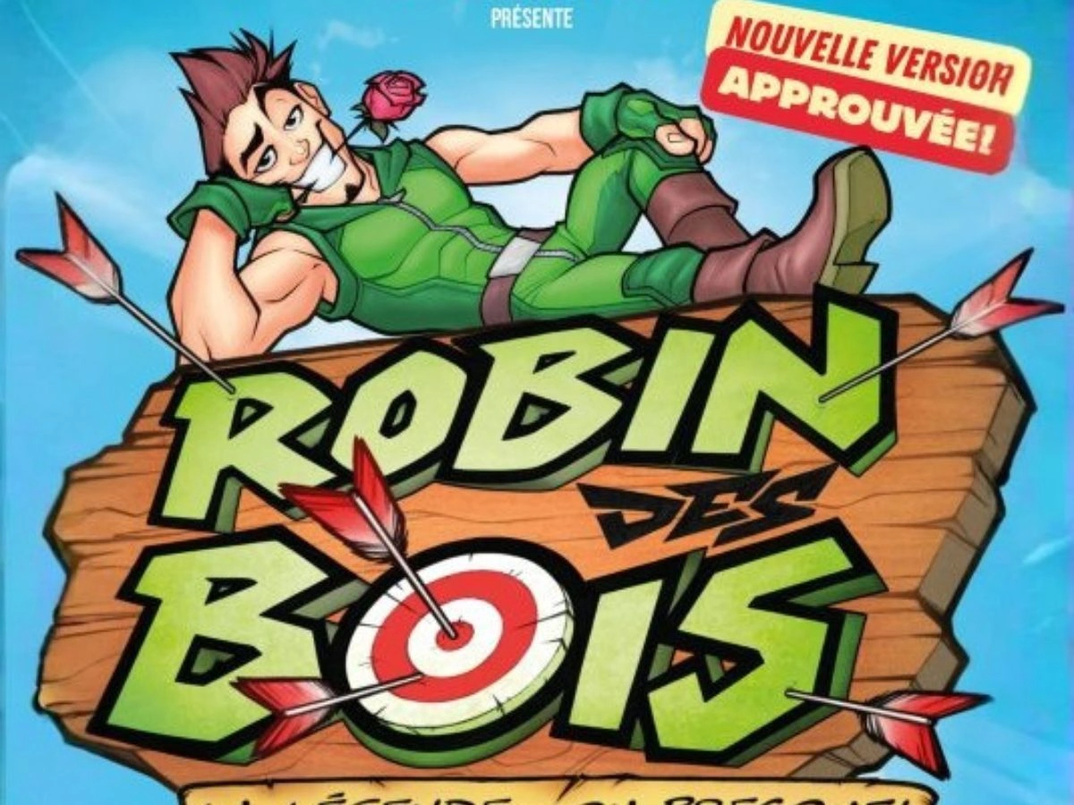 Robin des Bois - La Légende ... Ou Presque !