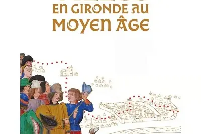 Exposition "Villes et villages du Moyen-âge en Gironde"