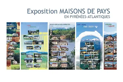 Expo : "Les maisons de Pays?: L’habitat traditionnel en Pyrénées"