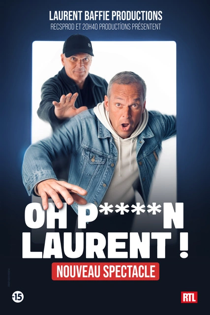 Laurent Baffie - Oh Putain Laurent !!