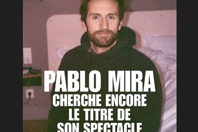 Pablo Mira cherche encore le titre de son spectacle