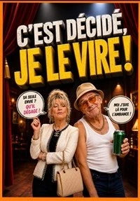 C'est décidé, je le vire !