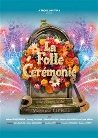 La folle cérémonie