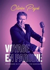 Olivier Payré dans Voyage en parodie
