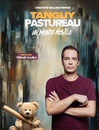 Tanguy Pastureau dans Un monde hostile