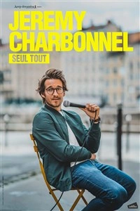 Jérémy Charbonnel dans Seul Tout