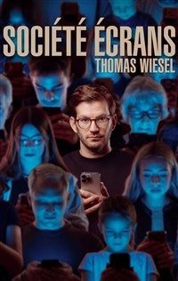 Thomas Wiesel dans Société écrans