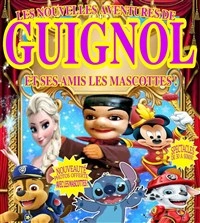 Les Nouvelles Aventures de Guignol et ses Amis les mascottes