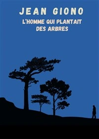 L'Homme qui plantait des arbres
