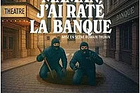 Maman j'ai raté la banque