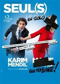 Karim Mendil dans Seul(s)