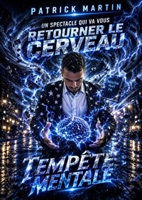 Patrick Martin dans Tempête Mentale