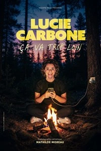 Lucie Carbone dans Ca va trop loin