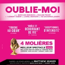 Oublie-moi - Théâtre La Bruyère, Paris