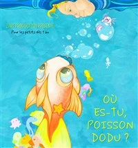 Où es-tu, poisson dodu ?