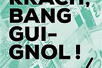 Boom, Krach, Bang Guignol !