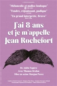 J'ai 8 ans et je m'appelle Jean Rochefort