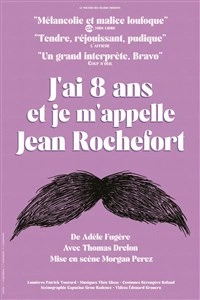 J'ai 8 ans et je m'appelle Jean Rochefort