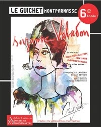 Suzanne Valadon - Sa vie avec Toulouse-Lautrec, Erik Satie, Maurice Utrillo et les autres...