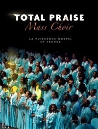 Gospel Total Praise Mass Choir