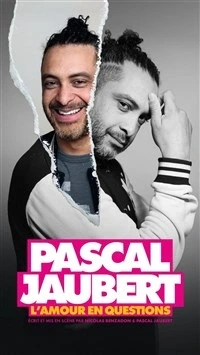 Pascal Jaubert dans L'amour en questions
