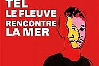 Tel le fleuve rencontre la mer