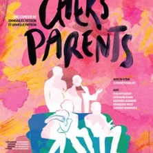Chers Parents - Théâtre 100 Noms, Nantes