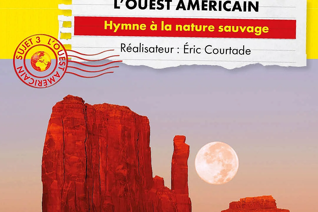 Ciné-conférence Connaissance du monde - L'Ouest Américain