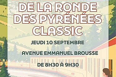 20ÈME ÉDITION DE LA RONDE DES PYRÉNÉES CLASSIC - JEUDI 10 SEPTEMBRE